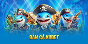 Các loại vũ khí trong trò chơi bắn cá Kubet