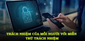 Quy định miễn trừ trách nhiệm Kubet cần nắm