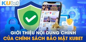 Chính sách bảo mật xử lý hành vi vi phạm tại Kubet