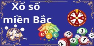 Điểm danh những hình thức cơ bản có trong Xổ Số Miền Bắc