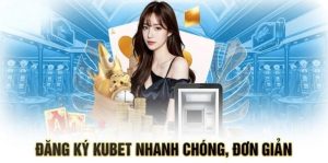 Điều kiện người chơi cần đáp ứng khi đăng ký Kubet