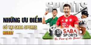 Lưu ý cho bạn khi tham gia chơi tại sảnh saba