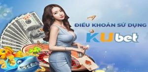 Mục đích Kubet ban hành điều khoản điều kiện
