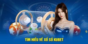 Tổng hợp các loại vé xổ số miền Nam Kubet